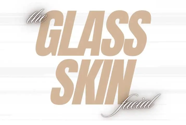 The Glass Skin Facial